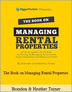 Brandon & Heather Turner – The Book on Managing Rental Properties