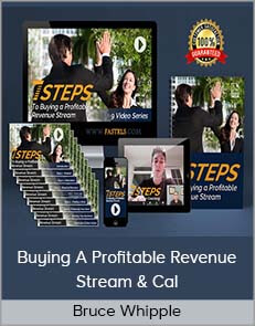 Bruce Whipple - Buying A Profitable Revenue Stream & Cal