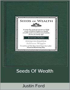 Justin Ford – Seeds Of Wealth
