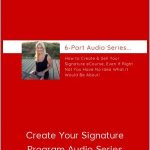 Katrina Ruth Programs – Create Your Signature Program Audio Series