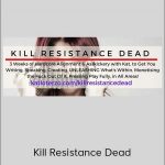 Katrina Ruth Programs – Kill Resistance Dead