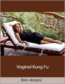 Kim Anami – Vaginal Kung Fu
