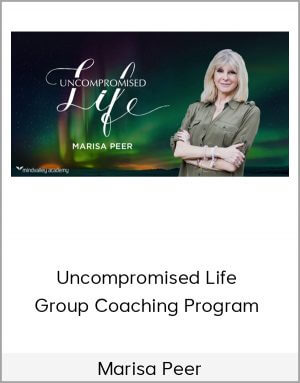 Marisa Peer – Uncompromised Life Group Coaching Program