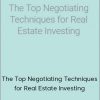 The Wolff Couple – The Top Negotiating Techniques for Real Estate Investing