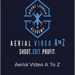 Alex Harris - Aerial Video A To Z