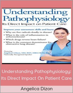Angelica Dizon – Understanding Pathophysiology