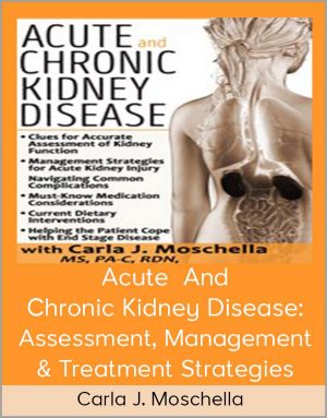 Carla J. Moschella – Acute And Chronic Kidney Disease