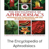 Christian Ratsch - The Encyclopedia of Aphrodisiacs