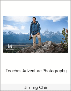 Jimmy Chin - Teaches Adventure Photography