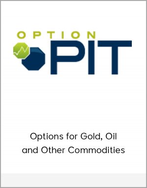Options For Gold Oil And Other Commodities