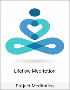 Project Meditation - Lifeflow Meditation