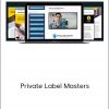 Tim Sanders – Private Label Masters