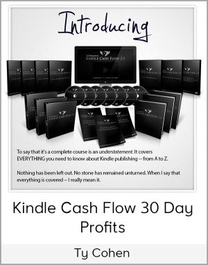 Ty Cohen – Kindle Cash Flow 30 Day Profits
