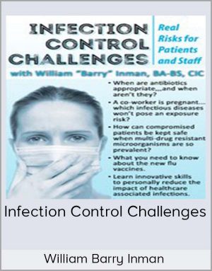 William Barry Inman – Infection Control Challenges