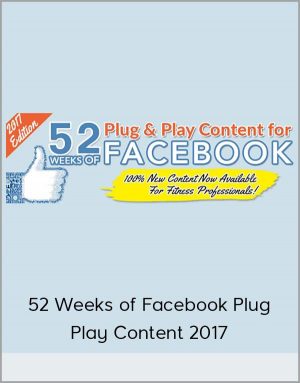 52 Weeks Of Facebook Plug & Play Content 2017