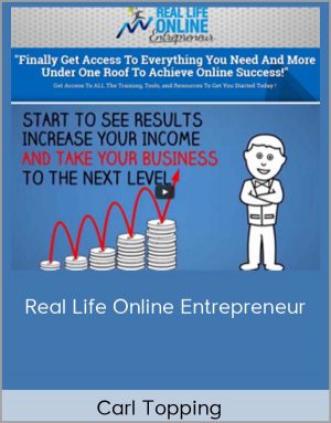 Carl Topping - Real Life Online Entrepreneur