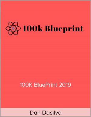 Dan Dasilva - 100K BluePrint 2019