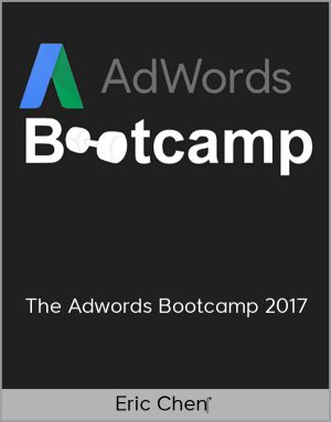 Eric Chen - The Adwords Bootcamp 2017