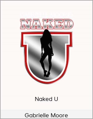 Gabrielle Moore - Naked U