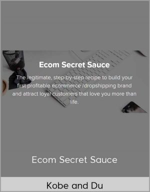 Kobe And Du - Ecom Secret Sauce