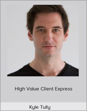 Kyle Tully - High Value Client Express