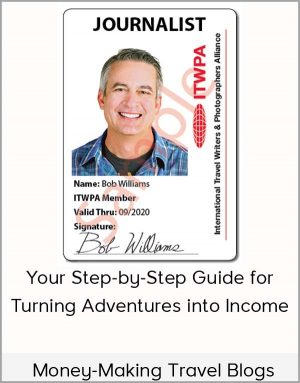 Money-Making Travel Blogs - Your Step-by-Step Guide for Turning Adventures into Income
