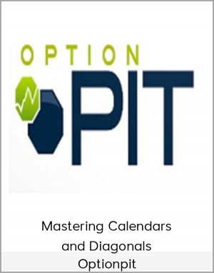 Optionpit - Mastering Calendars And Diagonals