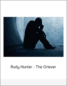 Rudy Hunter - The Griever
