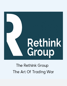 The Rethink Group - The Art Of Trading War