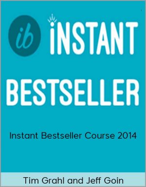 Tim Grahl and Jeff Goin - Instant Bestseller Course 2014