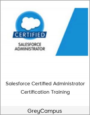 GreyCampus - Salesforce Certified Administrator Certification Training