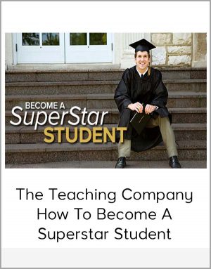 The Teaching Company - How To Become A Superstar Student
