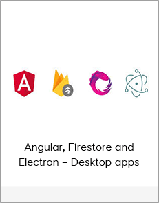 Angular, Firestore and Electron – Desktop apps