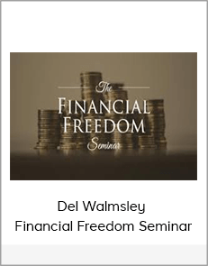 Del Walmsley - Financial Freedom Seminar