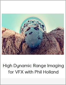High Dynamic Range Imaging for VFX with Phil Holland