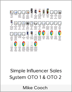 Mike Cooch – Simple Influencer Sales System OTO 1 & OTO 2