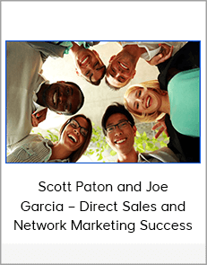 Scott Paton and Joe Garcia – Direct Sales and Network Marketing Success