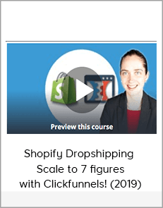 Shopify Dropshipping - Scale to 7 figures with Clickfunnels! (2019)