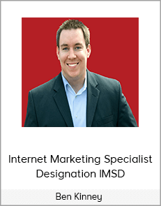 Ben Kinney – Internet Marketing Specialist Designation IMSD