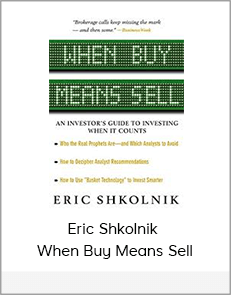 Eric Shkolnik - When Buy Means Sell