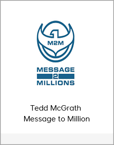 Tedd McGrath - Message to Million