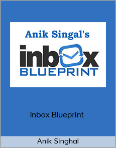 Anik Singhal - Inbox Blueprint