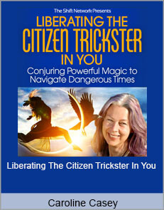 Caroline Casey - Liberating The Citizen Trickster In You