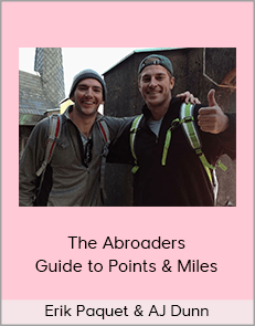 Erik Paquet & AJ Dunn - The Abroaders Guide to Points & Miles