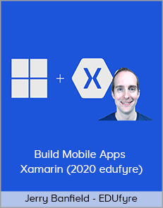 Jerry Banfield - EDUfyre - Build Mobile Apps - Xamarin (2020 edufyre)