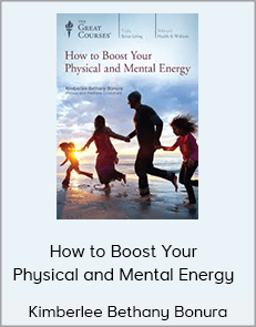 Kimberlee Bethany Bonura - How to Boost Your Physical and Mental Energy