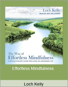 Loch Kelly - Effortless Mindfulness