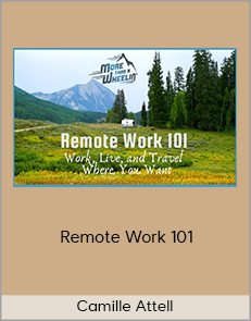 Camille Attell - Remote Work 101