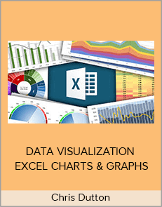 Chris Dutton - DATA VISUALIZATION - EXCEL CHARTS & GRAPHS