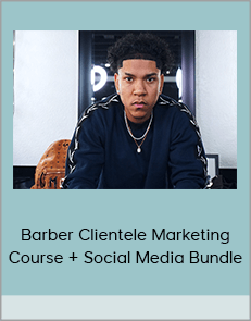 Isaiah Ford - Barber Clientele Marketing Course + Social Media Bundle